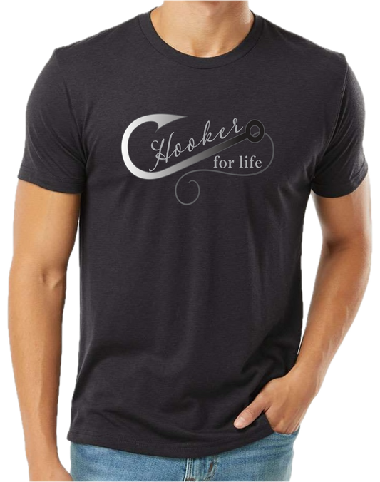 Hooker For Life T-Shirt