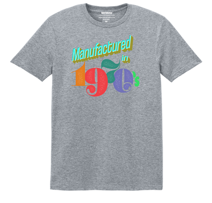 Manufactured in the 70s & 80s: The Ultimate Gen-X Throwback Unisex Tee