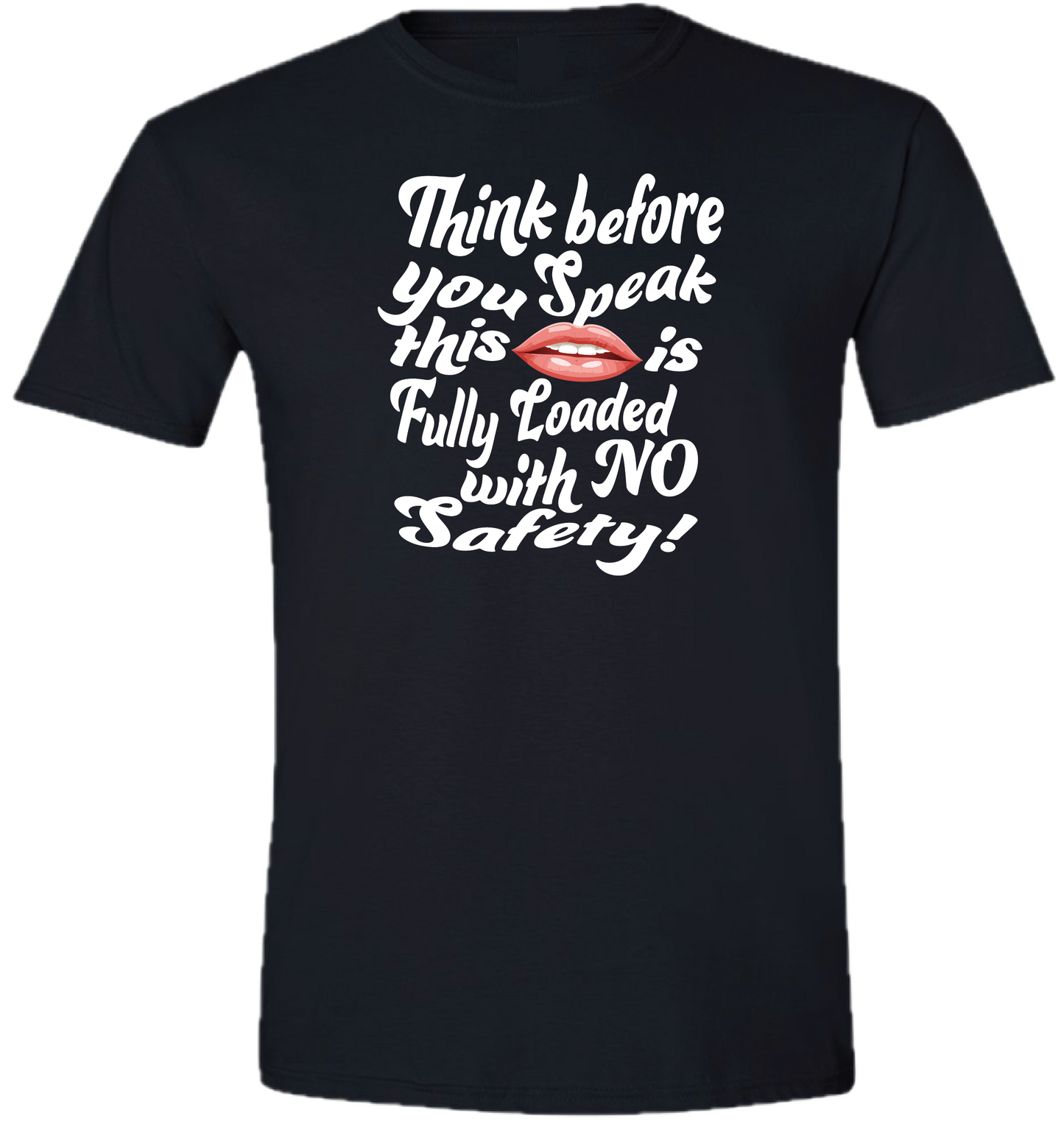 Think Before You Speak Top Streetwear T-Shirt Comfort Casual